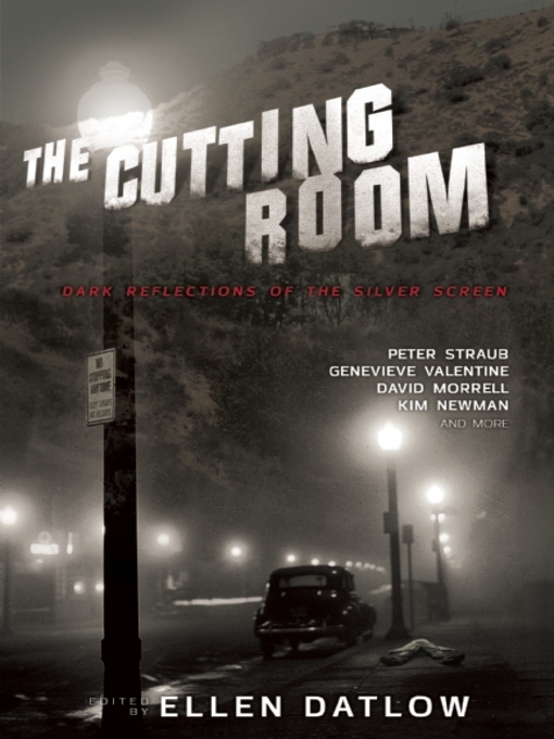 Title details for The Cutting Room by Ellen Datlow - Wait list